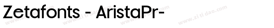 Zetafonts - AristaPr字体转换